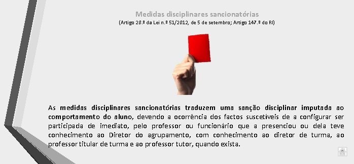 Medidas disciplinares sancionatórias (Artigo 28. º da Lei n. º 51/2012, de 5 de