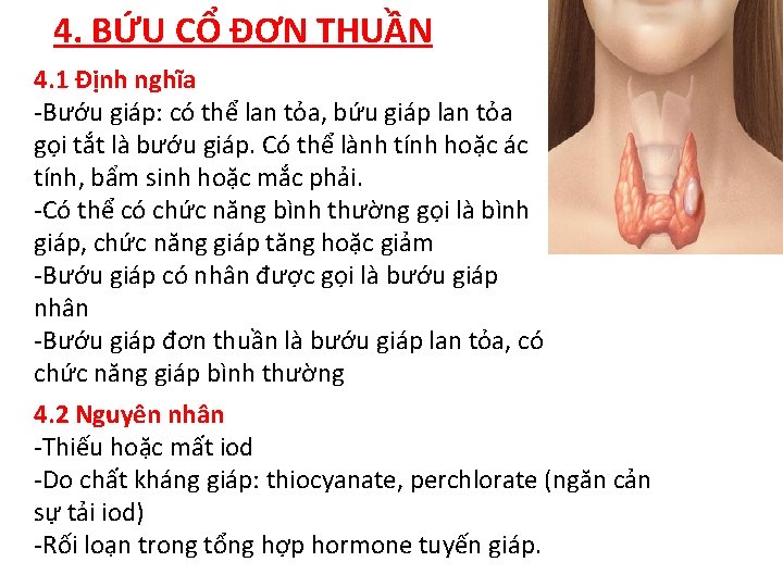 4. BỨU CỔ ĐƠN THUẦN 4. 1 Định nghĩa -Bướu giáp: có thể lan