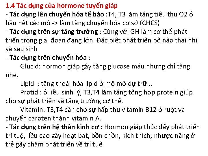 1. 4 Tác dụng của hormone tuyến giáp - Tác dụng lên chuyển hóa