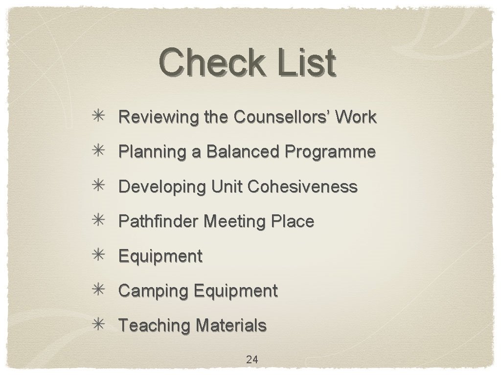 Check List Reviewing the Counsellors’ Work Planning a Balanced Programme Developing Unit Cohesiveness Pathfinder