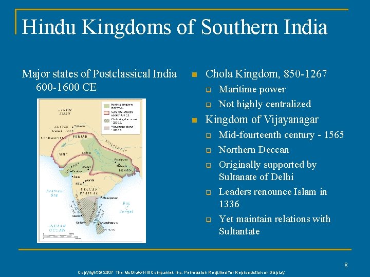 Hindu Kingdoms of Southern India Major states of Postclassical India 600 -1600 CE n