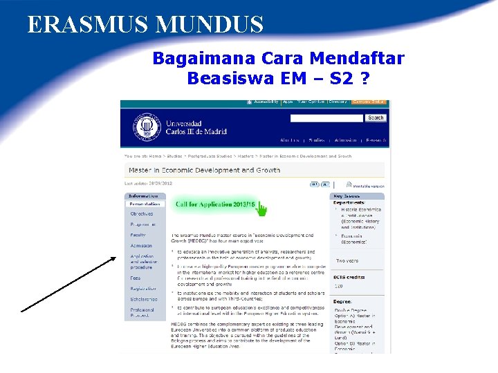 ERASMUS MUNDUS Bagaimana Cara Mendaftar Beasiswa EM – S 2 ? 