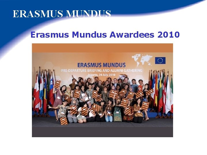 ERASMUS MUNDUS Erasmus Mundus Awardees 2010 