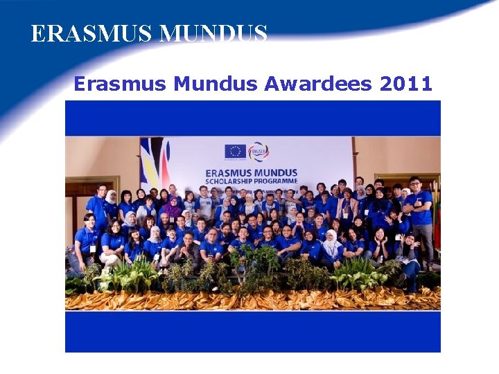 ERASMUS MUNDUS Erasmus Mundus Awardees 2011 