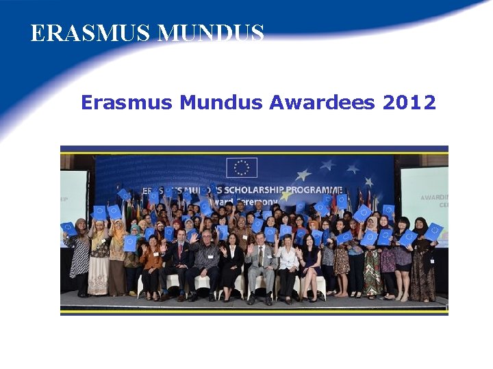 ERASMUS MUNDUS Erasmus Mundus Awardees 2012 