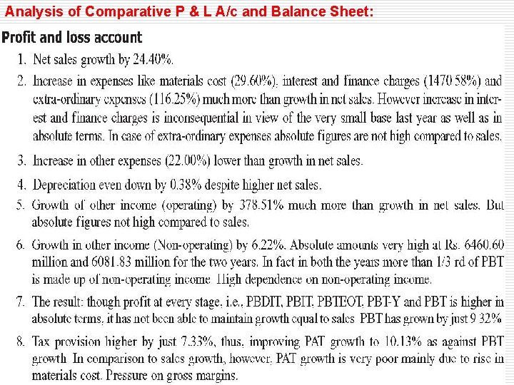 Analysis of Comparative P & L A/c and Balance Sheet: 