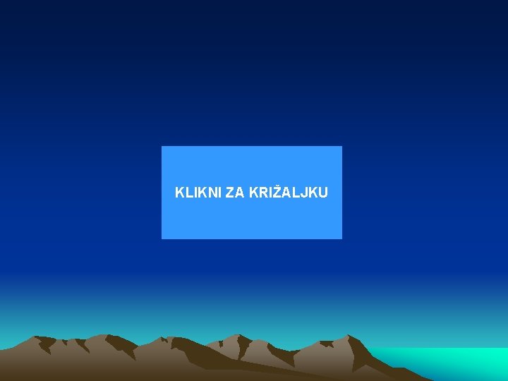 KLIKNI ZA KRIŽALJKU 