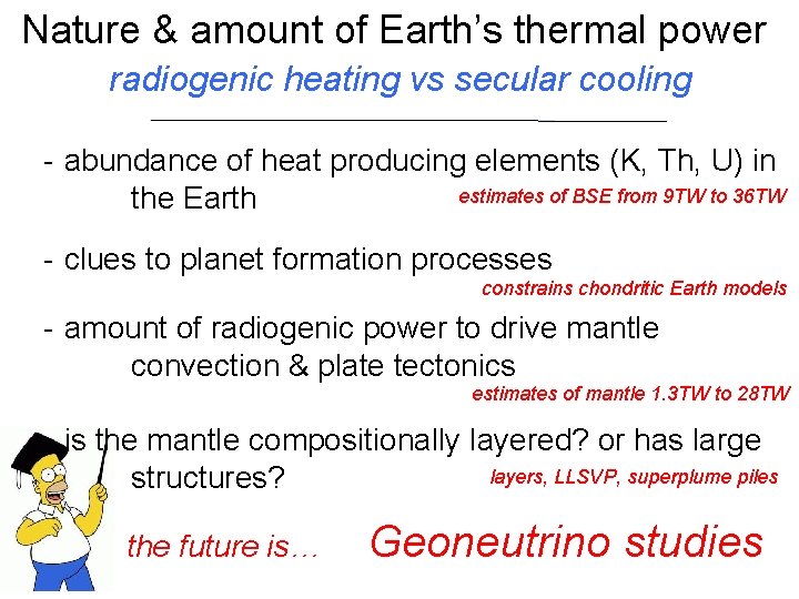 Nature & amount of Earth’s thermal power radiogenic heating vs secular cooling - abundance