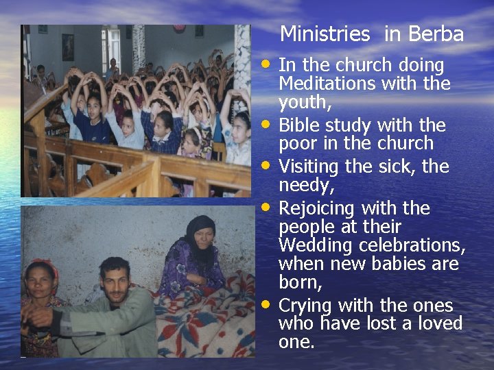 Ministries in Berba • In the church doing • • Meditations with the youth, Ministries in Berba • In the church doing • • Meditations with the youth,