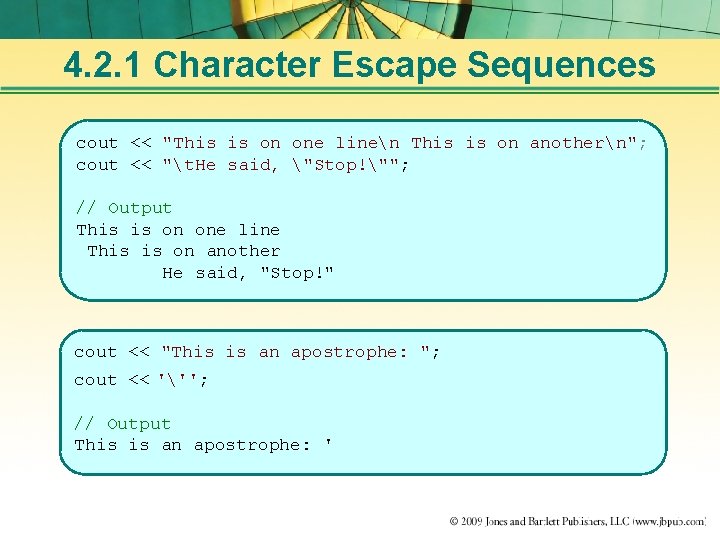 4. 2. 1 Character Escape Sequences cout << "This is on one linen This