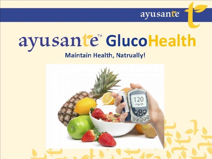 Gluco. Health Maintain Health, Natrually! 