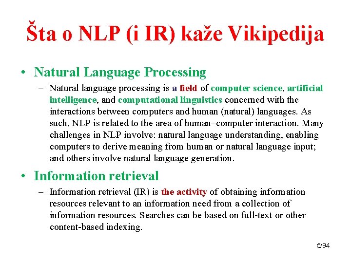 Šta o NLP (i IR) kaže Vikipedija • Natural Language Processing – Natural language