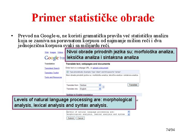 Primer statističke obrade • Prevod na Google-u, ne koristi gramatička pravila već statističku analizu