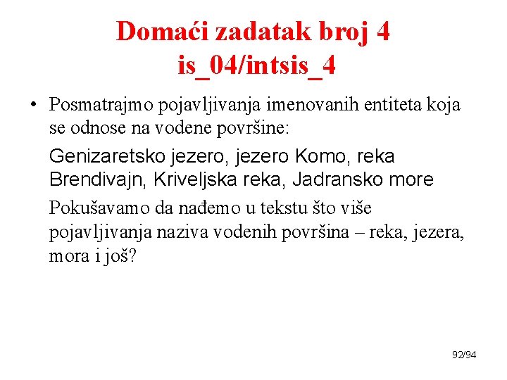 Domaći zadatak broj 4 is_04/intsis_4 • Posmatrajmo pojavljivanja imenovanih entiteta koja se odnose na