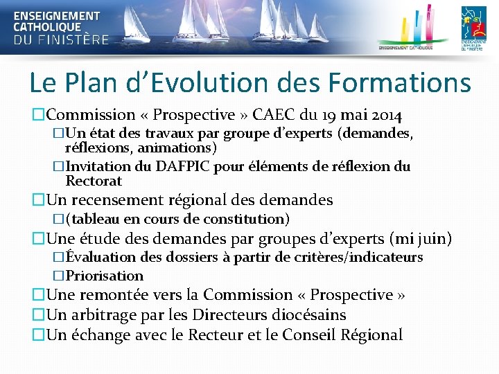Le Plan d’Evolution des Formations �Commission « Prospective » CAEC du 19 mai 2014