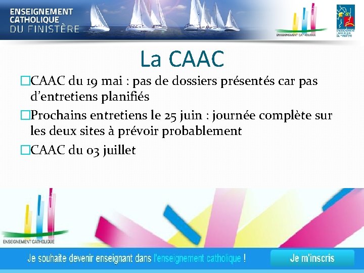 La CAAC �CAAC du 19 mai : pas de dossiers présentés car pas d’entretiens