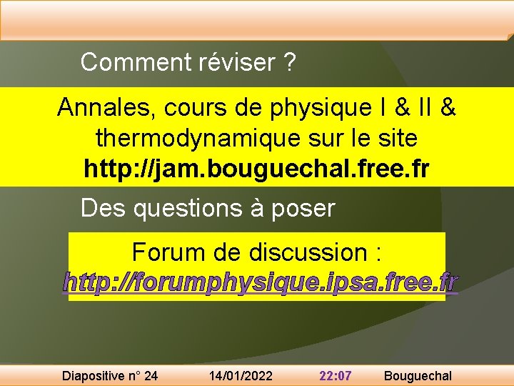 Comment réviser ? Annales, cours de physique I & II & thermodynamique sur le