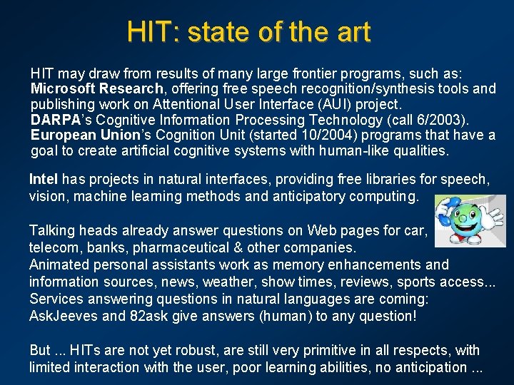 HIT: state of the art HIT may draw from results of many large frontier