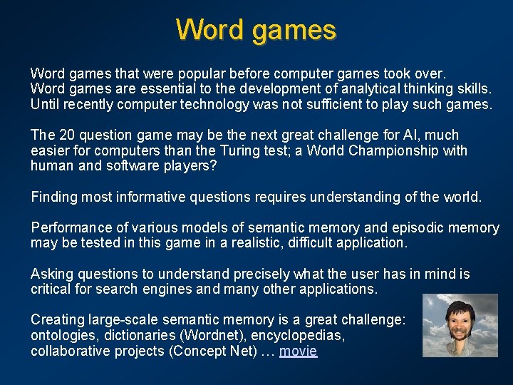 Word games that were popular before computer games took over. Word games are essential