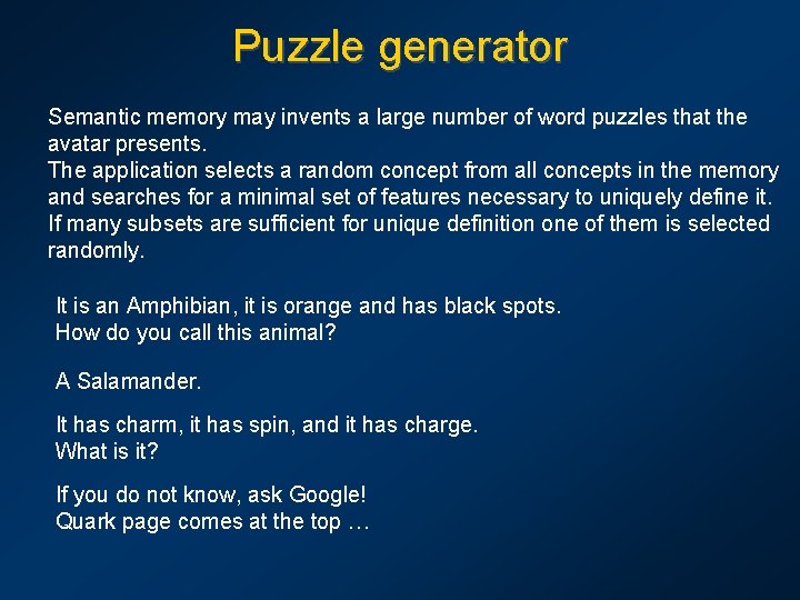 Puzzle generator Semantic memory may invents a large number of word puzzles that the