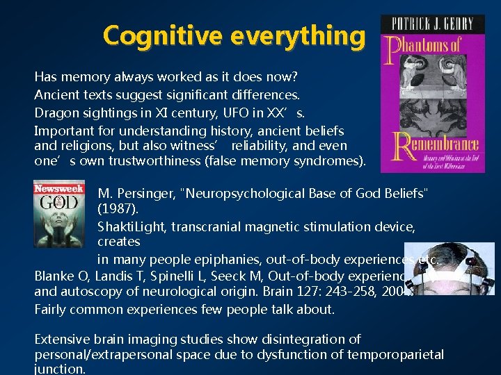 Cognitive everything Has memory always worked as it does now? Ancient texts suggest significant