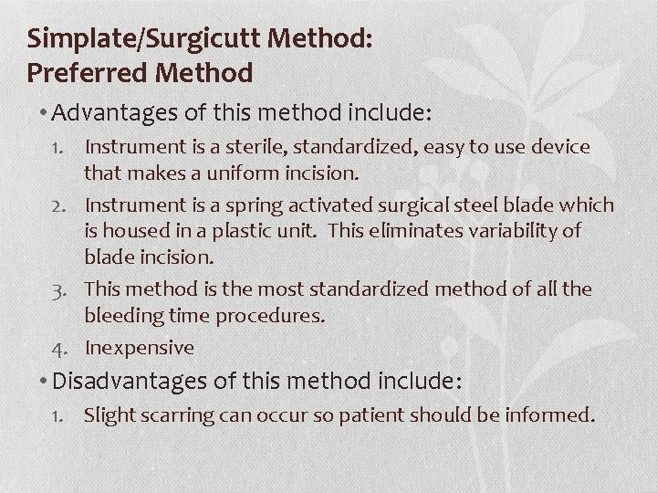 Simplate/Surgicutt Method: Preferred Method • Advantages of this method include: 1. Instrument is a Simplate/Surgicutt Method: Preferred Method • Advantages of this method include: 1. Instrument is a