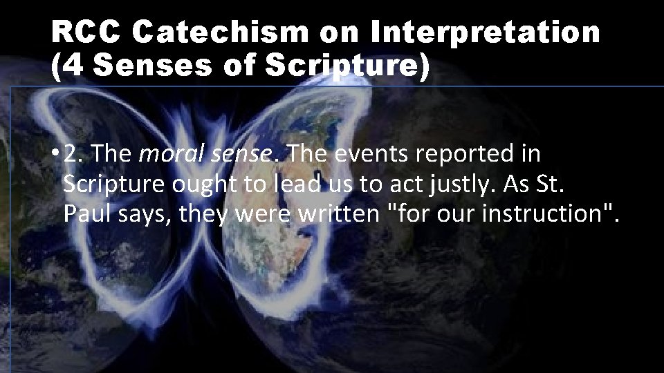 RCC Catechism on Interpretation (4 Senses of Scripture) • 2. The moral sense. The
