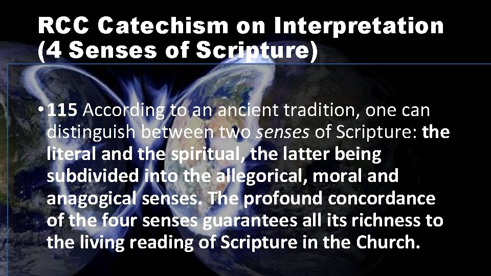 RCC Catechism on Interpretation (4 Senses of Scripture) • 115 According to an ancient
