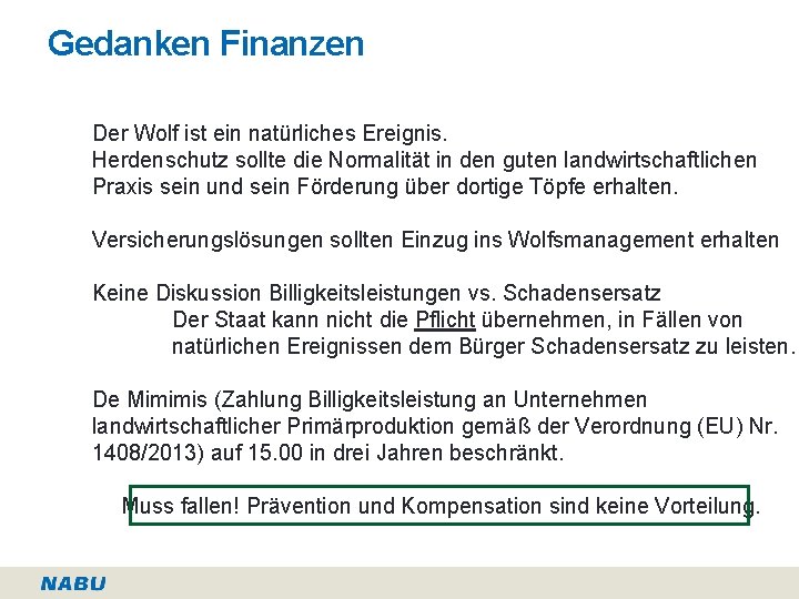 Gedanken Finanzen Der Wolf ist ein natürliches Ereignis. Herdenschutz sollte die Normalität in den