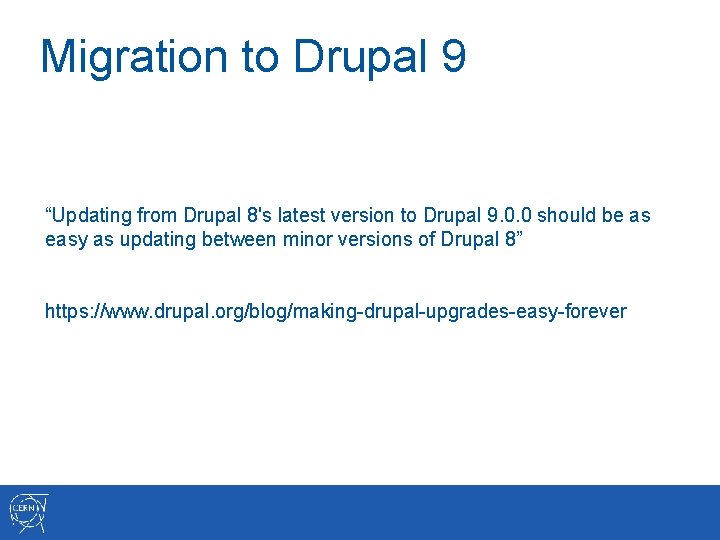 Migration to Drupal 9 “Updating from Drupal 8's latest version to Drupal 9. 0.