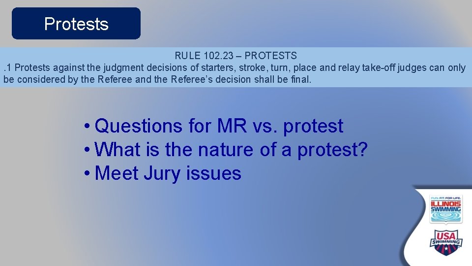 Protests RULE 102. 23 – PROTESTS. 1 Protests against the judgment decisions of starters,