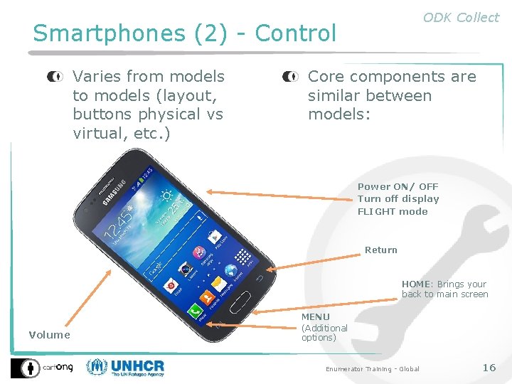 ODK Collect Smartphones (2) - Control Varies from models to models (layout, buttons physical