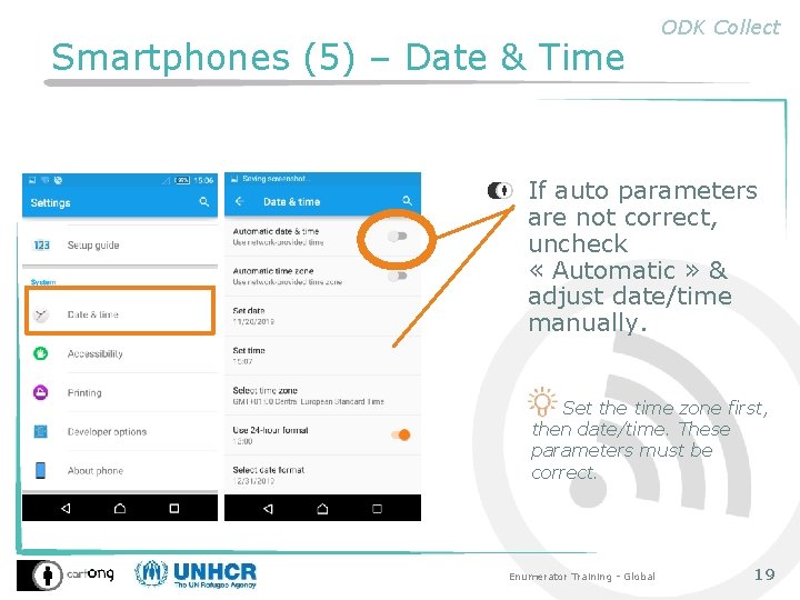 Smartphones (5) – Date & Time ODK Collect If auto parameters are not correct,