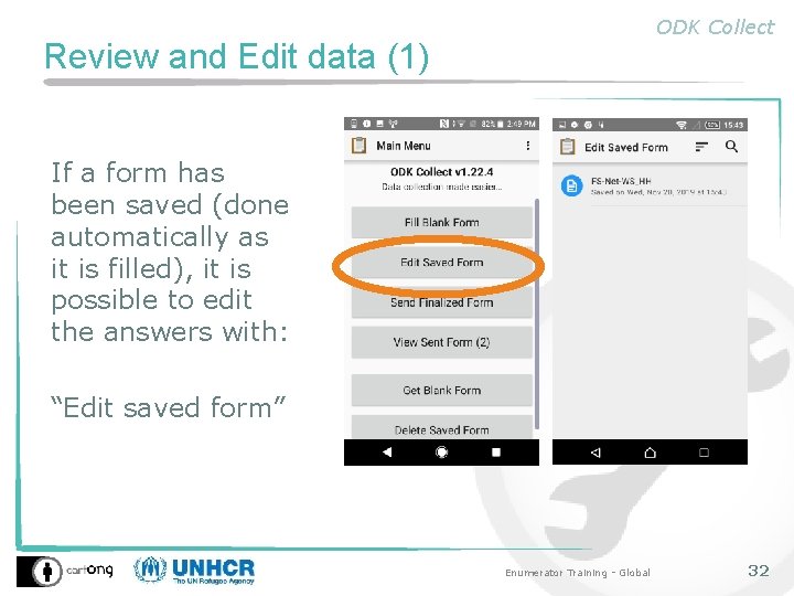 ODK Collect Review and Edit data (1) If a form has been saved (done