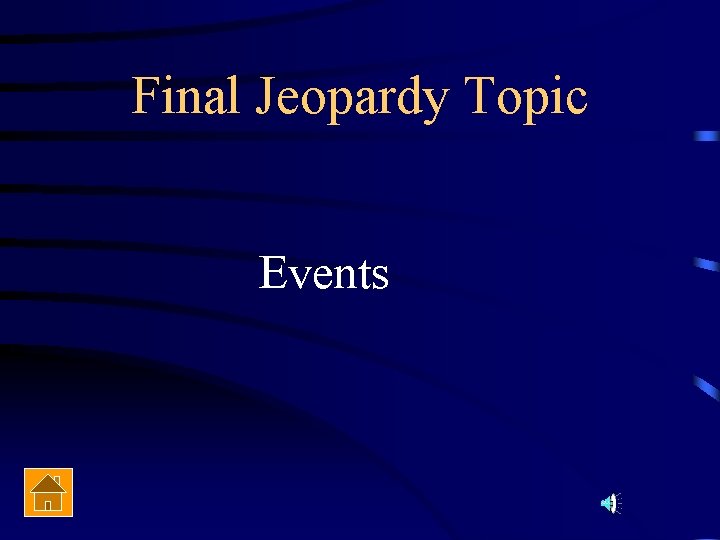 Final Jeopardy Topic Events 