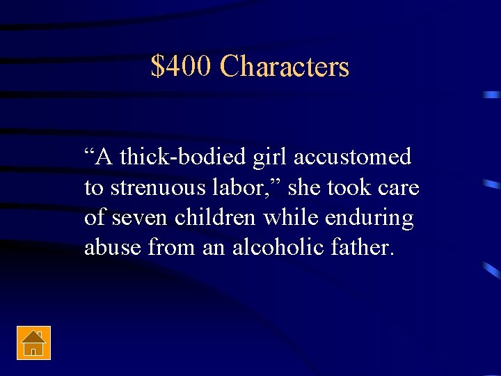$400 Characters “A thick-bodied girl accustomed to strenuous labor, ” she took care of