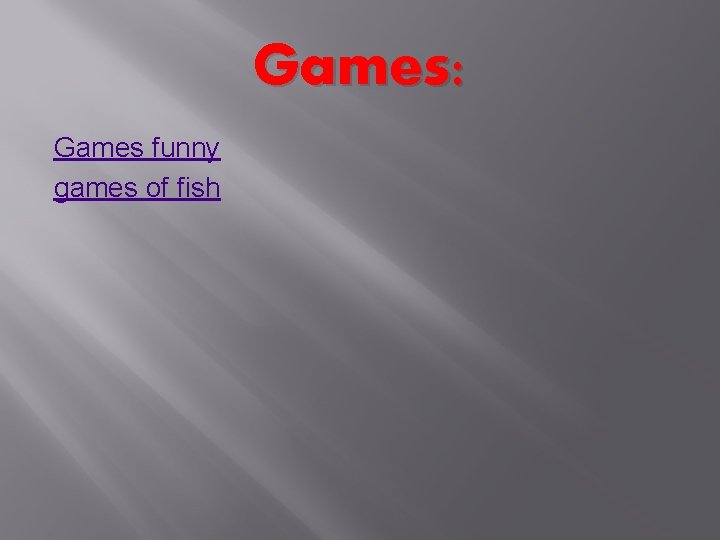 Games: Games funny games of fish 