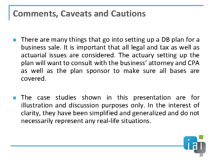 Comments, Caveats and Cautions n n There are many things that go into setting