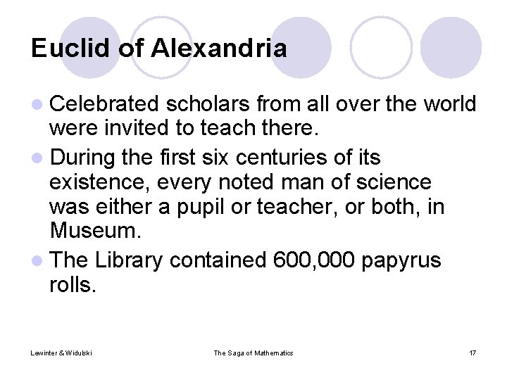 Euclid of Alexandria l Celebrated scholars from all over the world were invited to