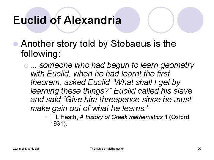 Euclid of Alexandria l Another story told by Stobaeus is the following: ¡. .