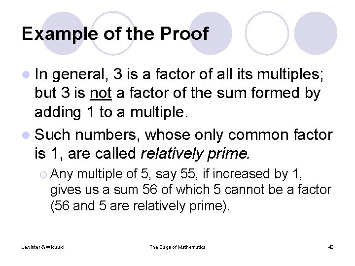 Example of the Proof l In general, 3 is a factor of all its