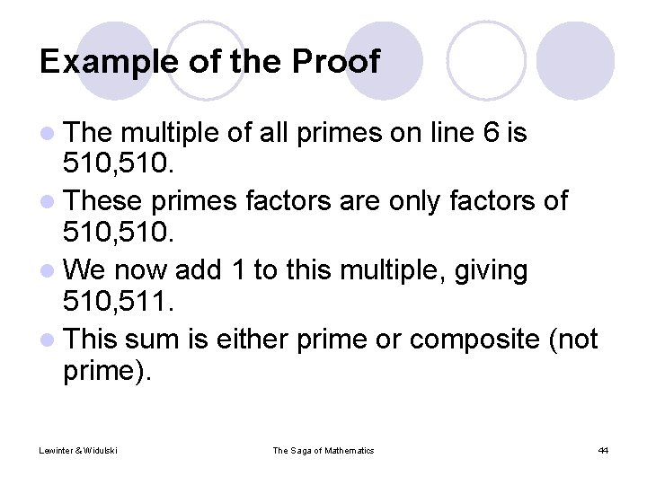 Example of the Proof l The multiple of all primes on line 6 is