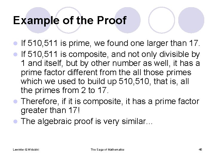 Example of the Proof If 510, 511 is prime, we found one larger than