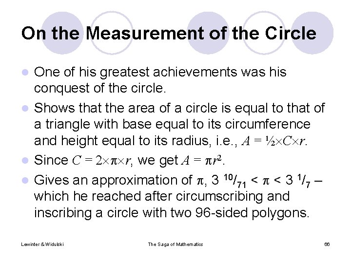 On the Measurement of the Circle One of his greatest achievements was his conquest