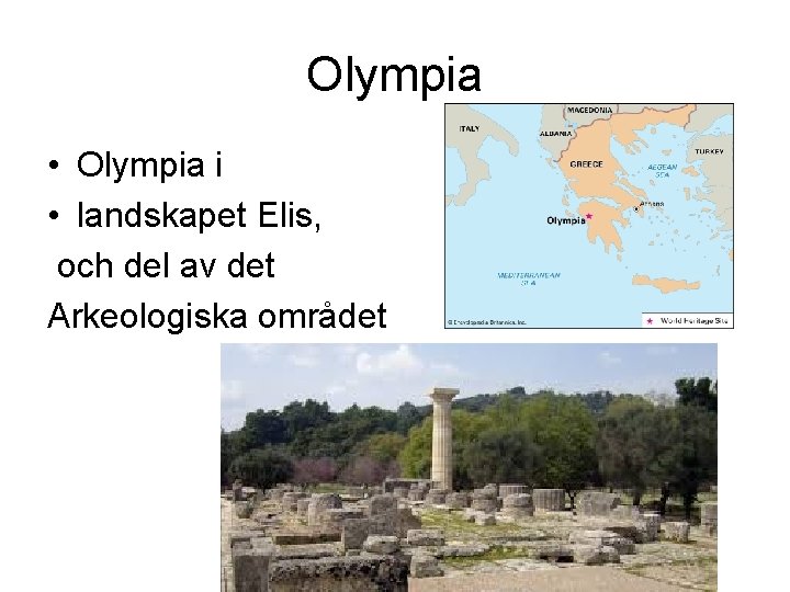 Olympia • Olympia i • landskapet Elis, och del av det Arkeologiska området 