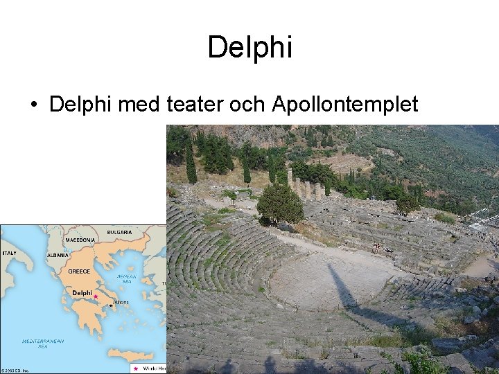 Delphi • Delphi med teater och Apollontemplet 