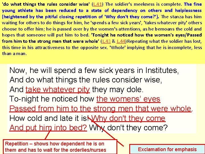 'do what things the rules consider wise' (L. 41) The soldier's meekness is complete.