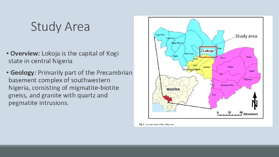 Study Area • Overview: Lokoja is the capital of Kogi state in central Nigeria