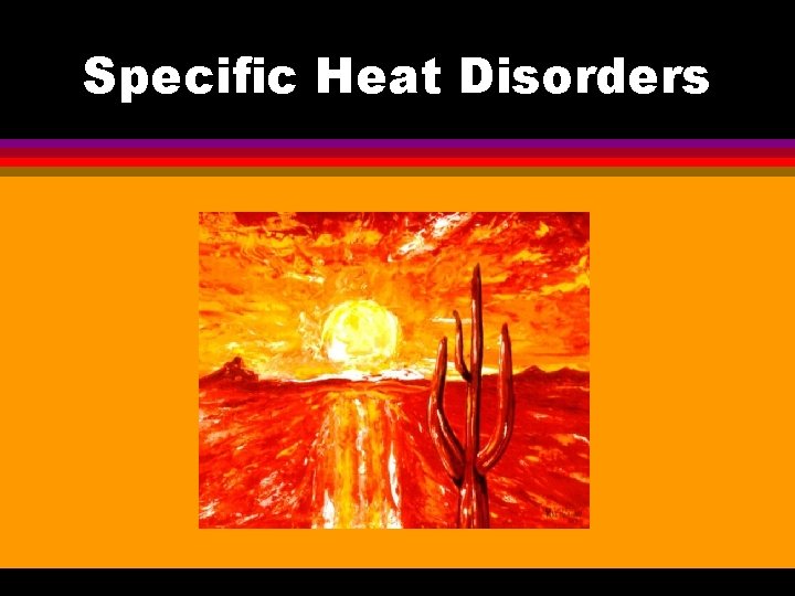 Specific Heat Disorders 
