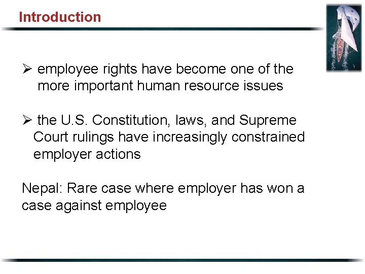 Introduction Ø employee rights have become one of the more important human resource issues